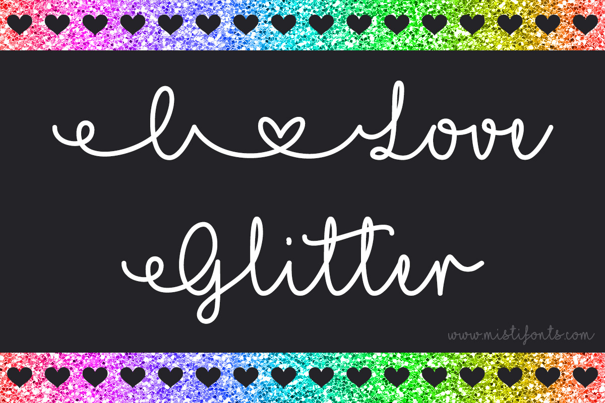 I Love Glitter Typeface by Misti's Fonts
