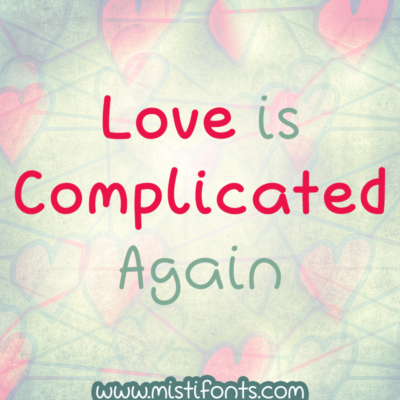 Love is Complicated Again