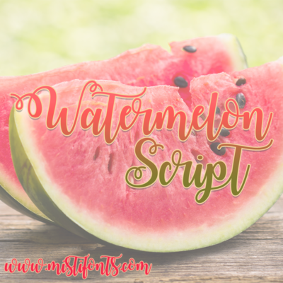 Watermelon Script