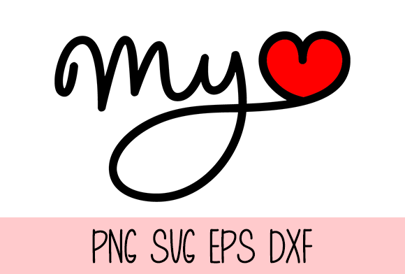 My Love Graphic by Misti's Fonts