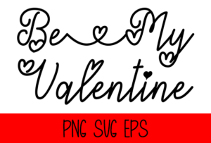 Be My Valentine Graphic by Misti's Fonts