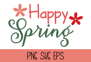 Happy Spring Graphic by Misti's Fonts