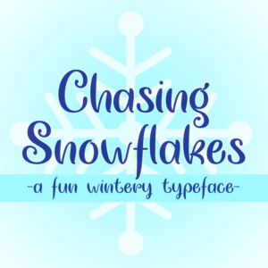 Chasing Snowflakes Typeface by Misti's Fonts