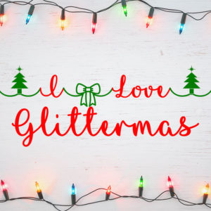 I Love Glittermas Typeface by Misti's Fonts