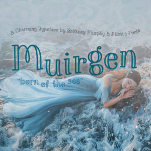 Muirgen Typeface by Brittney Murphy Design and Misti’s Fonts