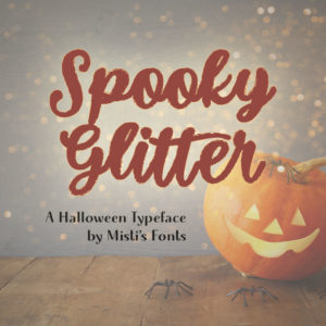 Spooky Glitter Typeface by Misti's Fonts