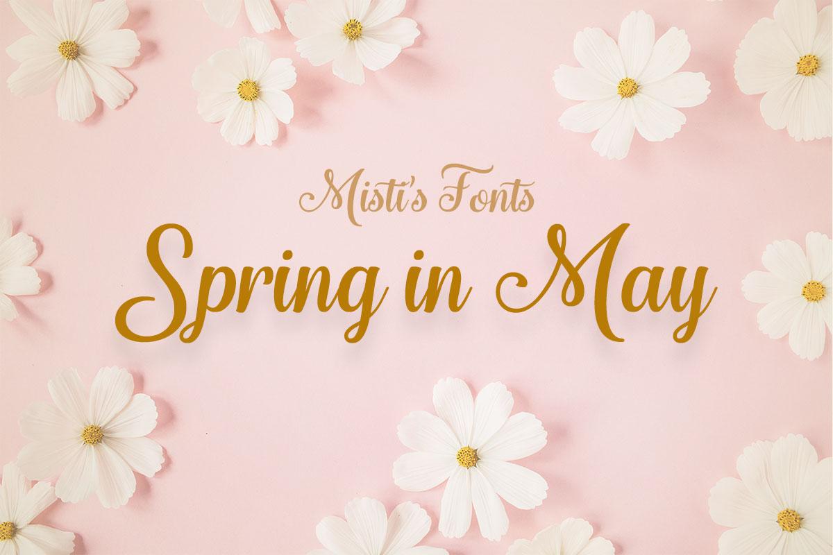 Spring in May Typeface by Misti's Fonts