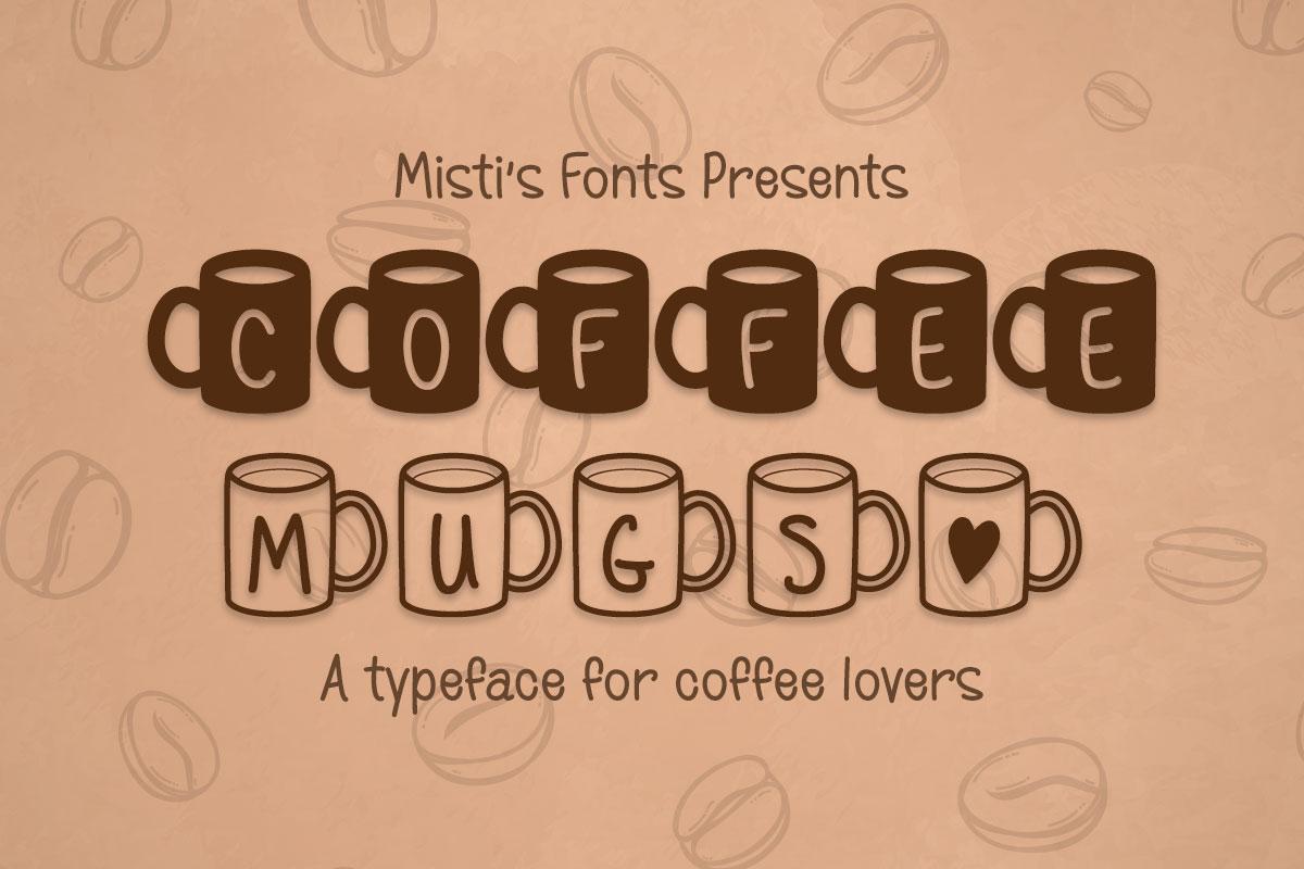 MF Coffee Mugs Typeface by Misti's Fonts