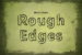 rough-edges