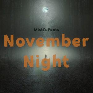 November Night Typeface by Misti's Fonts