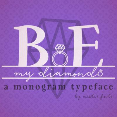 Be My Diamond Typeface by Misti's Fonts