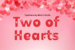 two-of-hearts